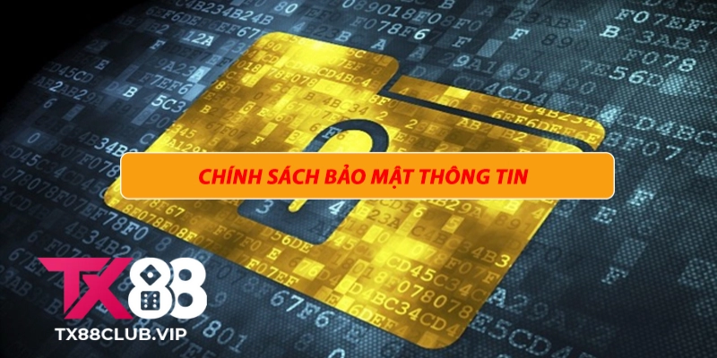 Chính Sách Bảo Mật TX88